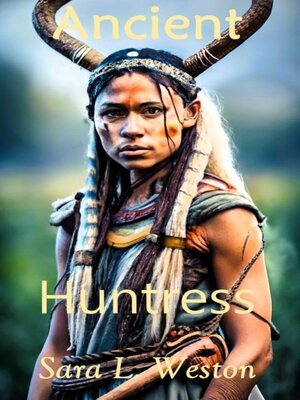 cover image of Ancient Huntress